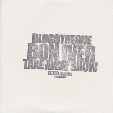 Bon Iver - Blogotheque Take Away Show