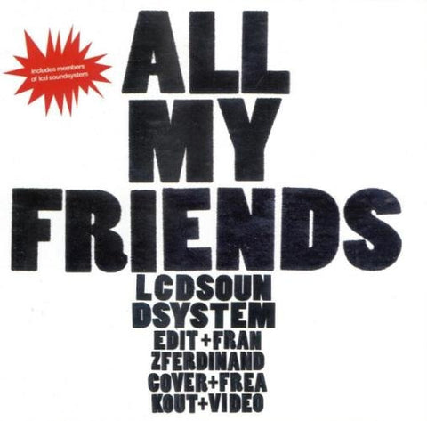 LCD Soundsystem - All My Friends