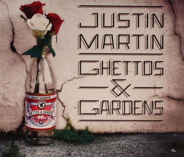 Justin Martin - Ghettos & Gardens